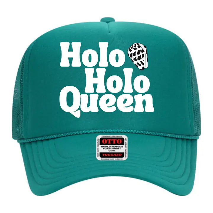 Holo Holo Queen Trucker Hat